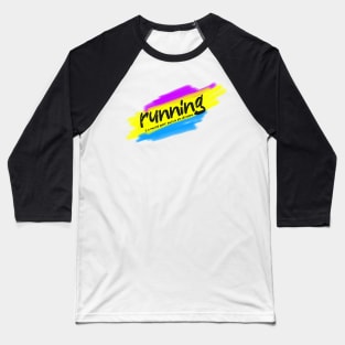 Running is a mental sport and we are all insane Baseball T-Shirt